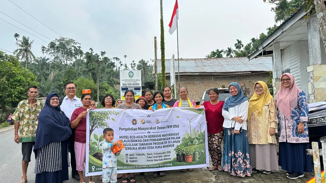 FKM USU Gelar Pengabdian kepada Masyarakat: Green Health Initiative di Desa Suka Makmur